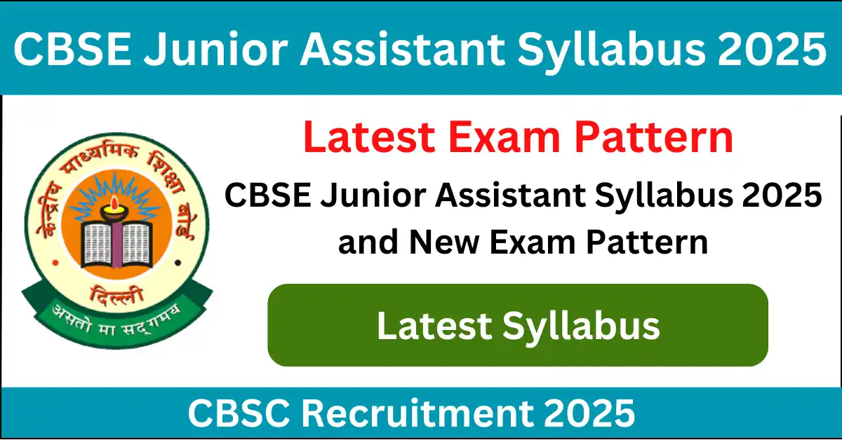 CBSE Junior Assistant Syllabus 2025