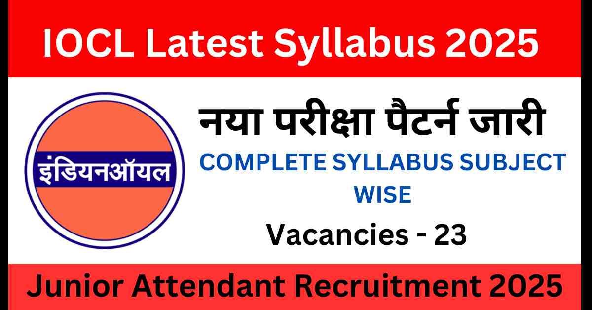 IOCL Junior Attendant New Syllabus