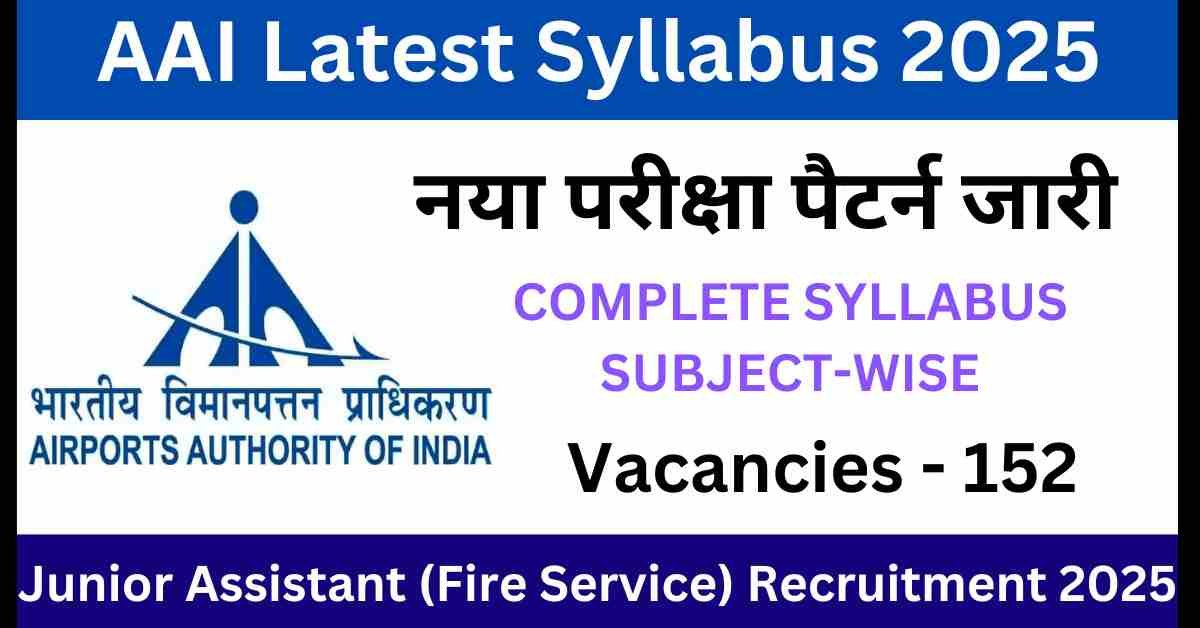 AAI Junior Assistant (Fire Service) Latest Syllabus