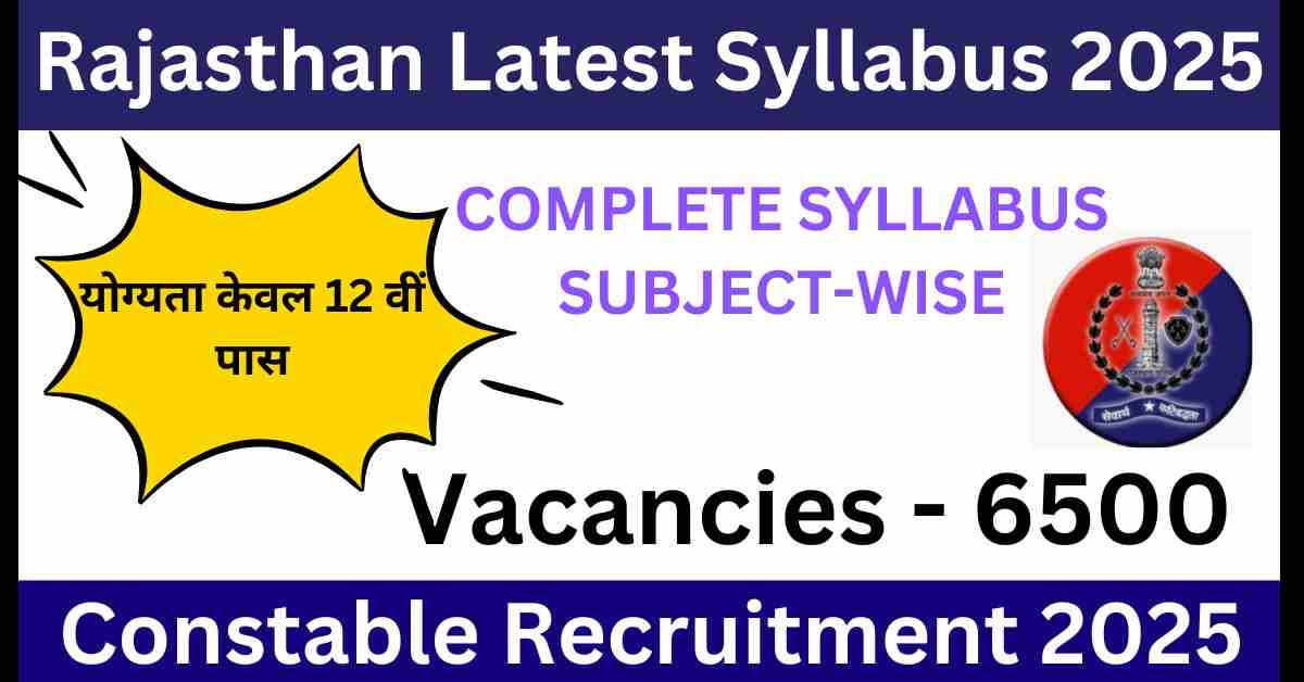 Rajasthan Police Constable Latest Syllabus 2025